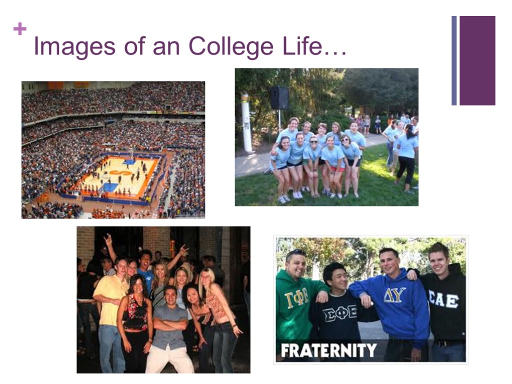 Images of an College Life…